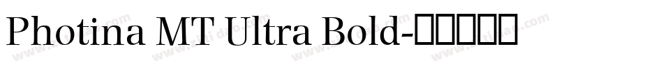 Photina MT Ultra Bold字体转换